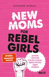 New Moms for Rebel Girls