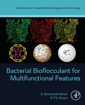 Bacterial Bioflocculant for Multifunctional Features