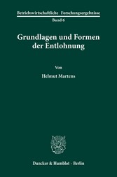 Grundlagen und Formen der Entlohnung.