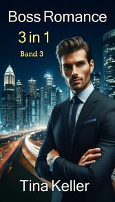 Boss Romance - Sammelband 3