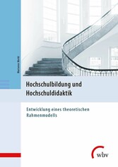 Hochschulbildung und Hochschuldidaktik