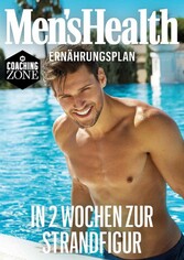 MEN'S HEALTH Ernährungsplan: In 2 Wochen zur Strandfigur