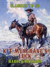 Kit Musgrave's Luck