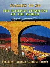 The Railway Conquest of the World