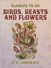 Birds, Beasts and Flowers