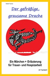 Der gefräßige, grausame Drache.