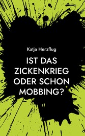 Ist das Zickenkrieg oder schon Mobbing?