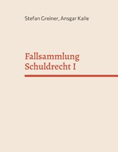 Fallsammlung Schuldrecht I