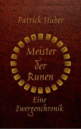 Meister der Runen - Eine Zwergenchronik