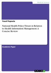 National Health Policy Thrust in Relation to Health Information Management. A Concise Review