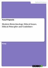 Modern Biotechnology. Ethical Issues, Ethical Principles and Guidelines