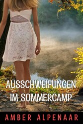 Ausschweifungen im Sommercamp