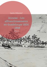 Annexe - Les affranchissements en Guadeloupe 1826 - 1848