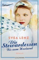 Die Stewardessen. Bis zum Horizont