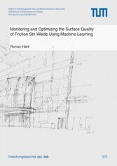 Monitoring and Optimizing the Surface Quality of Friction Stir Welds Using Machine Learning