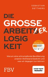 Die große Arbeiterlosigkeit