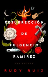 La Resurrección de Fulgencio Ramirez