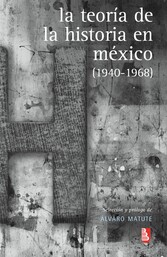 La teoría de la Historia en México