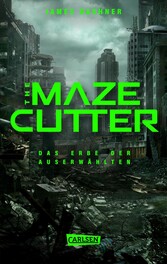 The Maze Cutter - Das Erbe der Auserwählten (The Maze Cutter 1)