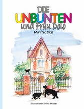 Die Unbunten und Frau Dolo