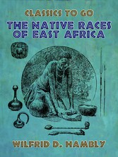 The Native Races of East Africa