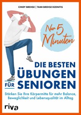 Nur 5 Minuten - Die besten Übungen für Senioren