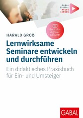 Lernwirksame Seminare entwickeln und durchführen