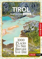 1000 Places To See Before You Die - Tirol