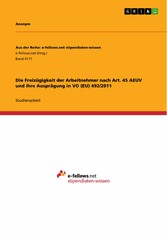 Die Freizügigkeit der Arbeitnehmer nach Art. 45 AEUV und ihre Ausprägung in VO (EU) 492/2011