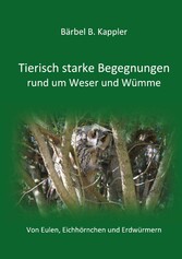 Tierisch starke Begegnungen rund um Weser und Wümme