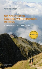 Die schönsten Familienwanderungen in Tirol