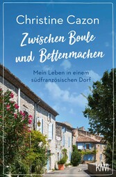 Zwischen Boule und Bettenmachen