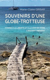 Souvenirs d&apos;une globe-trotteuse