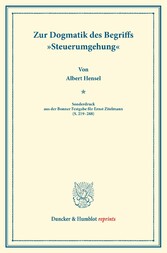 Zur Dogmatik des Begriffs »Steuerumgehung«.