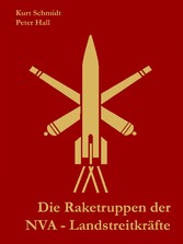 Die Raketentruppen der NVA