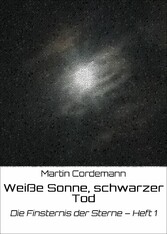 Weiße Sonne, schwarzer Tod