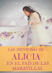 Las aventuras de Alicia en el País de las Maravillas