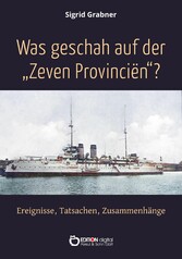 Was geschah auf der Zeven Provincien?