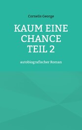 Kaum eine Chance teil 2