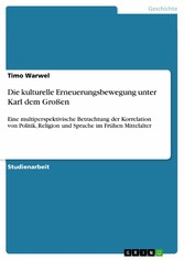 Die kulturelle Erneuerungsbewegung unter Karl dem Großen