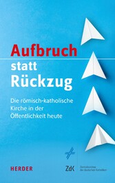 Aufbruch statt Rückzug