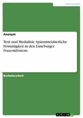 Text und Medialität. Spätmittelalterliche Frömmigkeit in den Lüneburger Frauenklöstern