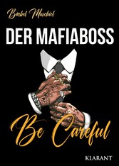 Der Mafiaboss. Be Careful