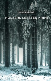 Holzers letzter Krimi