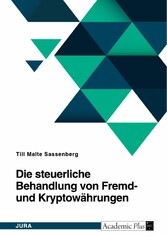 Die steuerliche Behandlung von Fremd- und Kryptowährungen