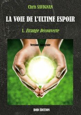 La voie de l&apos;ultime espoir