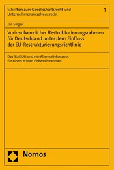 Vorinsolvenzlicher Restrukturierungsrahmen für Deutschland unter dem Einfluss der EU-Restrukturierungsrichtlinie