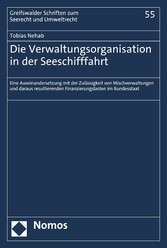 Die Verwaltungsorganisation in der Seeschifffahrt