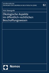 Ökologische Aspekte im öffentlich-rechtlichen Beschaffungswesen