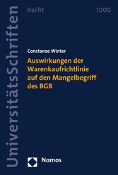 Auswirkungen der Warenkaufrichtlinie auf den Mangelbegriff des BGB